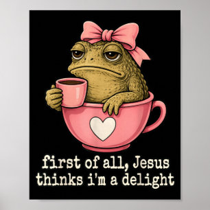 Poster Premier Jésus Pense Qu'un Crapaud Délicieux Café M