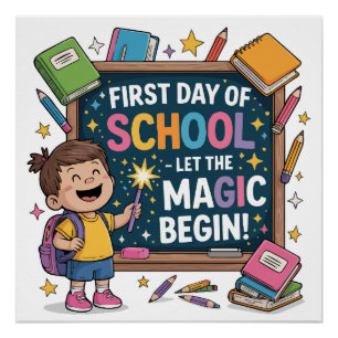 Poster Premier jour de l'école - Laisser la magie commenc