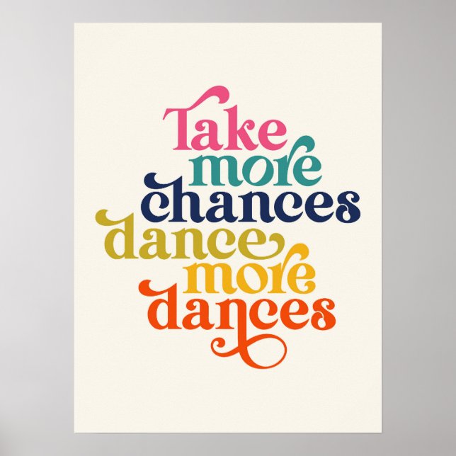 Poster Prendre Plus De Chances Danse Plus De Danse Citer  (Devant)