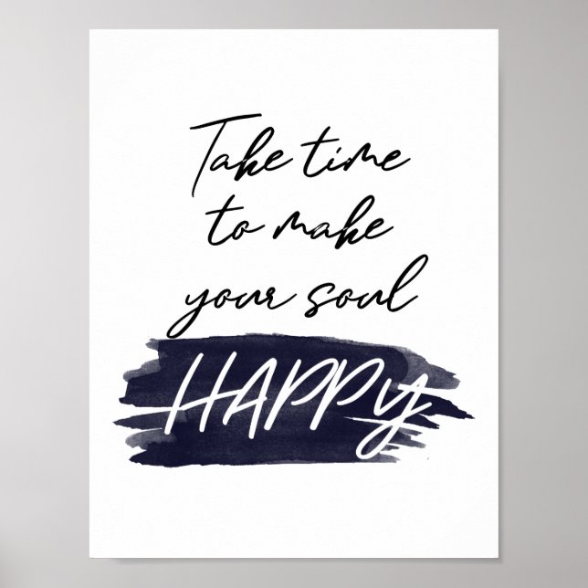 Poster Prenez le temps de rendre votre âme heureuse et mo (Devant)