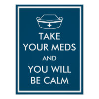 Prenez Vos Mèdes Et Vous Serez Calme