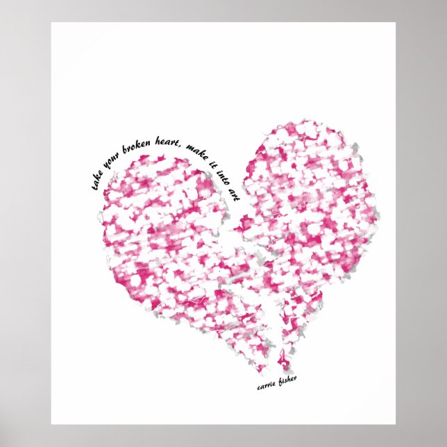 Poster Prenez Votre Coeur Brisé, Faites-Le En Art (Devant)