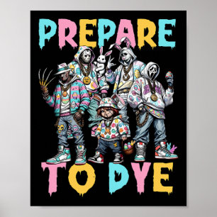 Poster Préparez-Vous À Super Dye Funny Bunny Pâques Horre