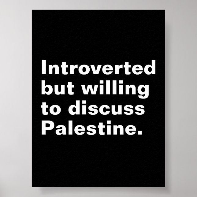 Poster Présenté mais disposé à discuter de la Palestine (Devant)