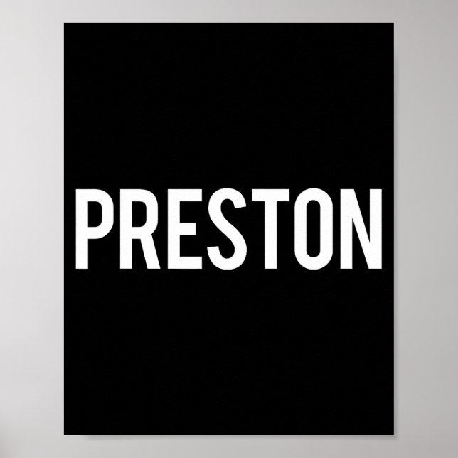 Poster Preston - Cool New Funny Name Fan Gift Tee  (Devant)