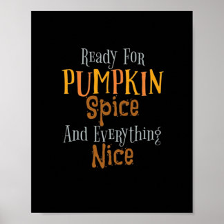 Poster Prêt Pour Citrouille Spice Et Tout Nice Classi