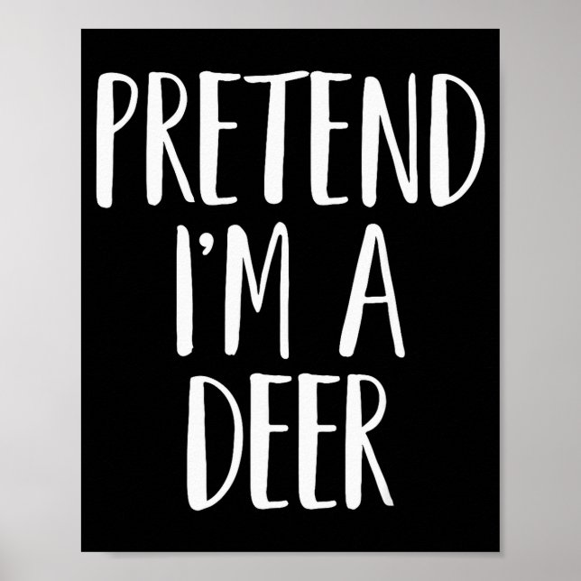 Poster Pretend I'm A Deer Family Women Men Kids Halloween (Devant)