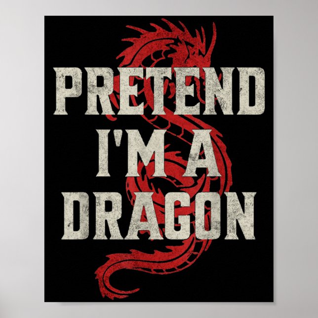 Poster Pretend I'm A Dragon Funny Lazy Halloween Costume  (Devant)