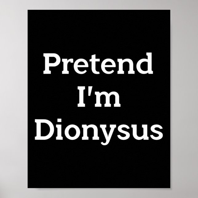 Poster Prétendre que je suis Dionysus Costume drôle Hallo (Devant)