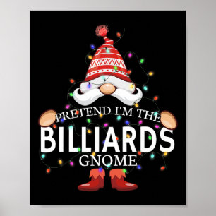 Poster Prétendre Que Je Suis Le Billiards Gnome Correspon