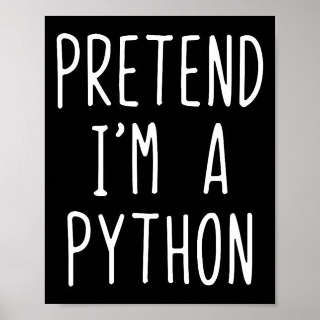 Poster Prétendre que je suis un costume Python Halloween  (Devant)