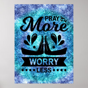 Poster Priez Plus de souci Moins