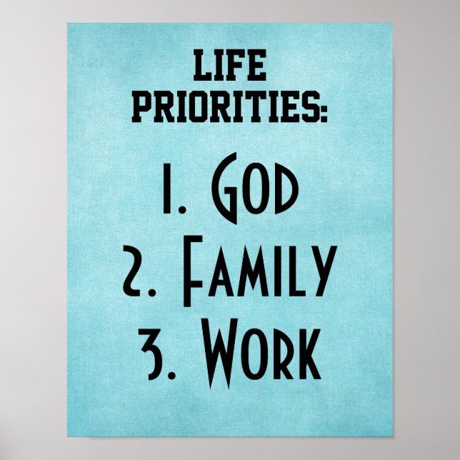 Poster Priorités de la vie : Dieu Travail familial (Devant)