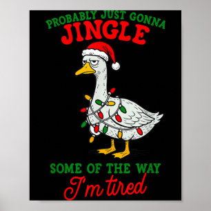 Poster Probablement juste vais tintinnabuler Je suis fati