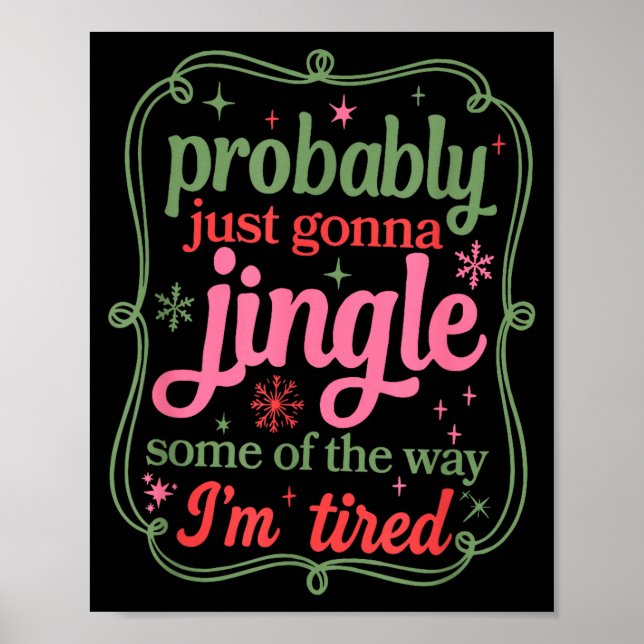 Poster Probably Just Going To Jingle Some Of The Way For  (Devant)