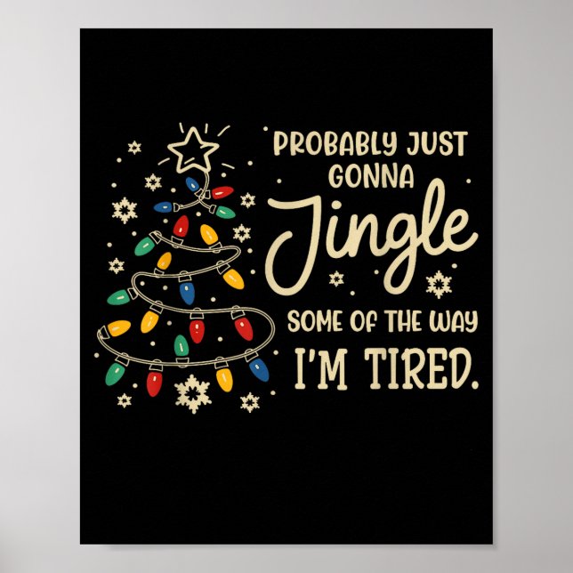 Poster Probably Just Going To Jingle Some Of The Way For  (Devant)