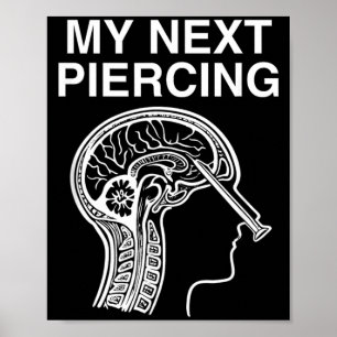 Poster Prochain Piercing Lobotomie Sarcastique Drôle Mème