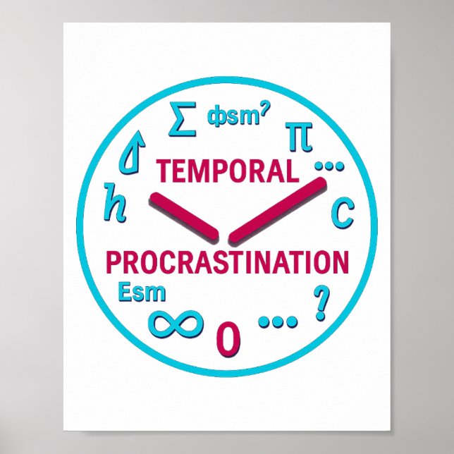 Poster Procrastination temporelle Physique Mur Imprimer (Devant)