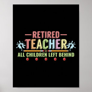 Poster Professeur Retraité Tous Les Enfants Laissés Derri