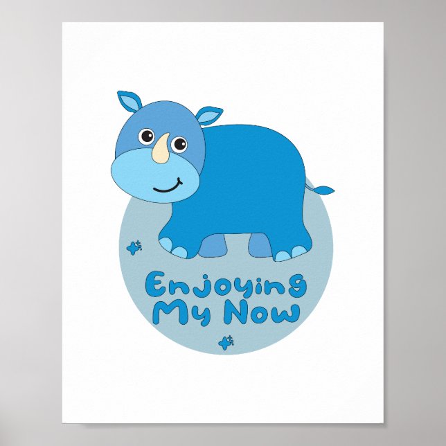 Poster Profitez de mon maintenant Kawaii mignon rhino ble (Devant)