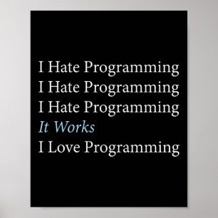 Poster Programmer Coding I Hate Programmation I Love
