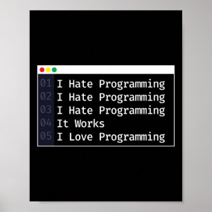 Poster Programmer Coding I Hate Programmation I Love