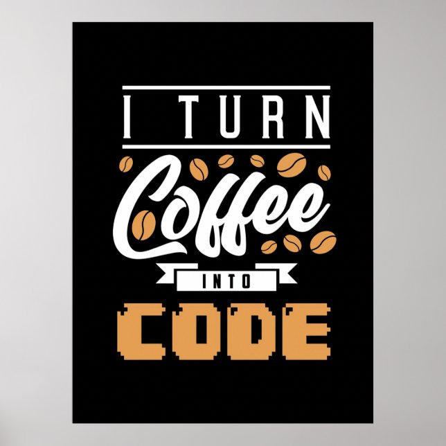 Poster Programmeur Transformez Le Café En Code (Devant)