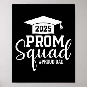 Poster Prom Squad 2025 Fier Papa Graduate Prom Cl De 2025