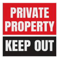 Propriété privée Rester en dehors