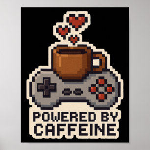Poster Propulsé par Caffeine Pixel Art Joueur Amateur de 