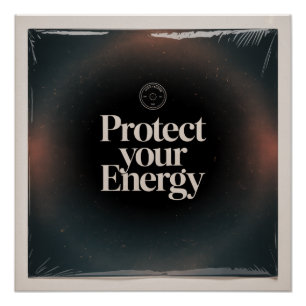 Poster Protégez Votre Énergie