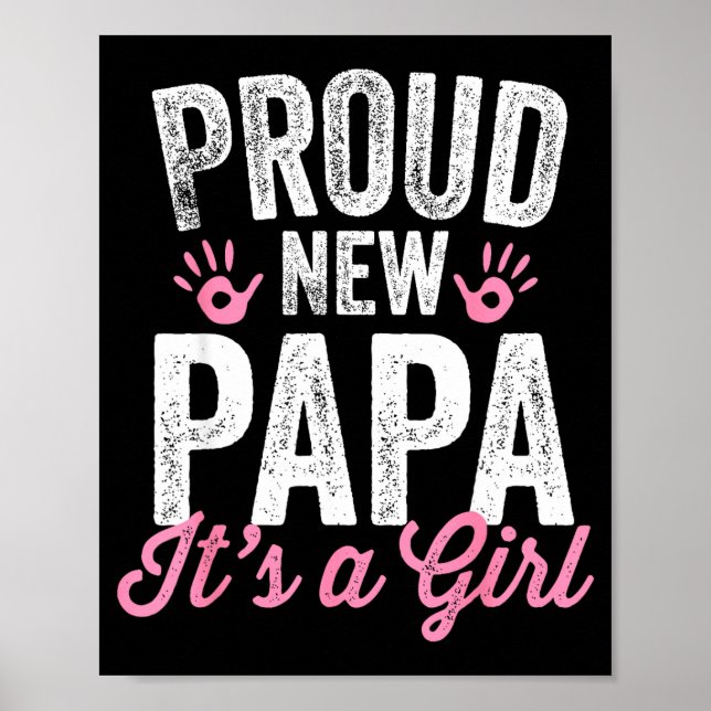 Poster Proud New Papa It's A Girl Father Soon To Be Dad  (Devant)