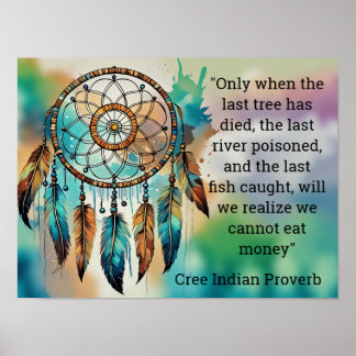 Poster Proverbe Indien Cri : Un Dernier Arbre Est Mort