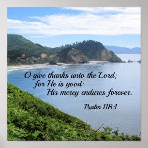 Poster Psalm 118:1 O give thanks unto the Lord for He is 