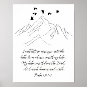 Poster Psalm 121:1-2 I Will Lift Up Mine Eyes, Scripture 