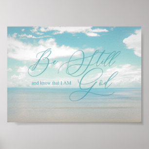 Poster Psalm 46 10, Be still and know that I am God