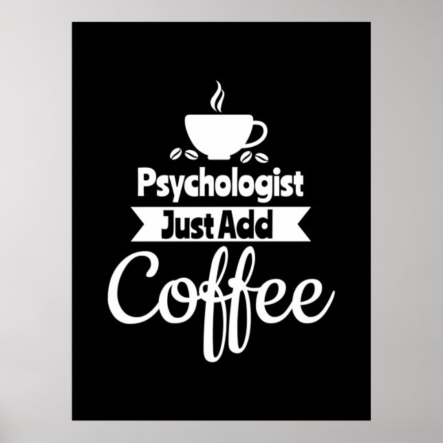 Poster Psychologue Ajoutez simplement du café (Devant)