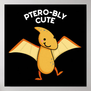 Poster Pterobly mignon Pterodactyl Pun Dark BG