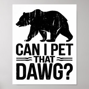 Poster Puis-je caresser ce chien Mème drôle de dague d'ou