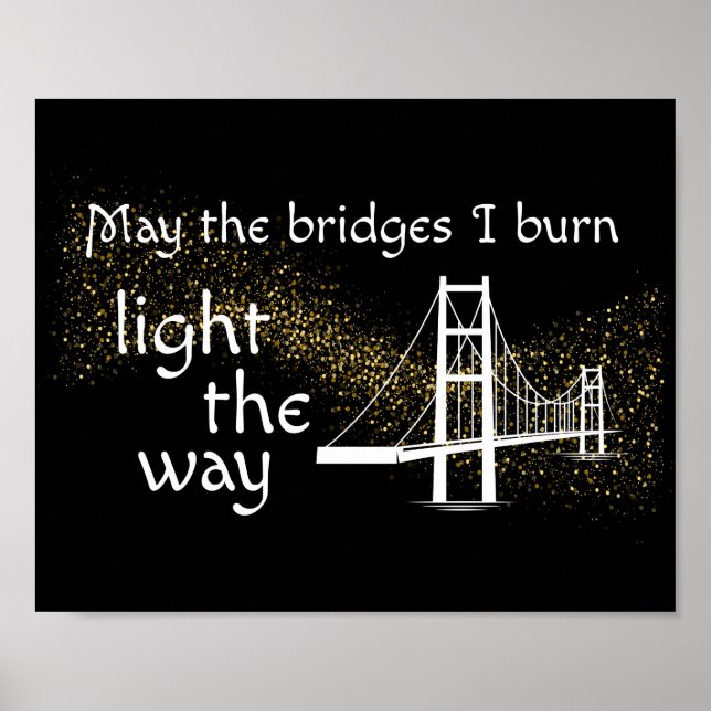 Poster Puisse les ponts brûler la lumière sur le chemin (Devant)