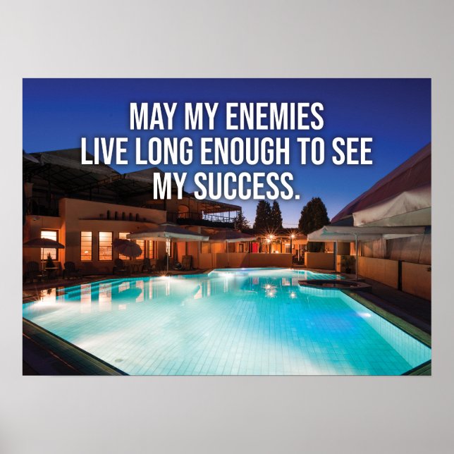 Poster Puisse Mes Ennemis Vivre Assez Longtemps Pour Voir (Devant)