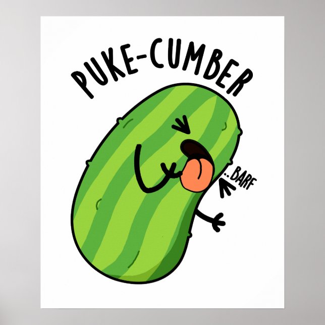 Poster Puke-cumber Funny Concomber Pun (Devant)