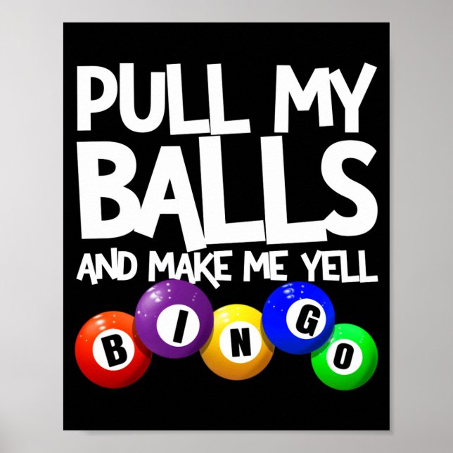 Poster Pull My And Make Me Yell Bingo Player Funny  (Devant)