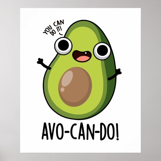 Poster Pun Avocado amusant Avo-can-do (Devant)