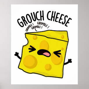 Poster Pun de fromage de Grou