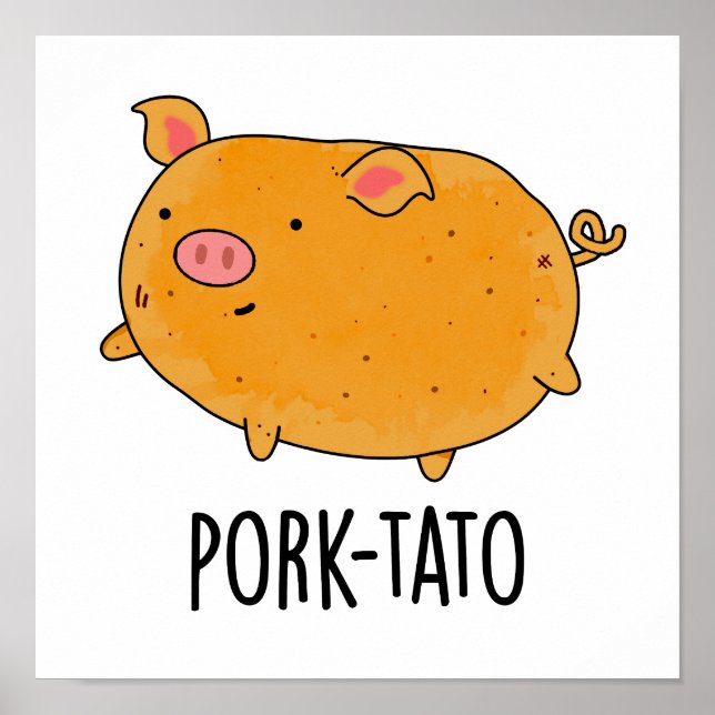 Poster Pun de pomme de terre drôle de tato de porc (Devant)
