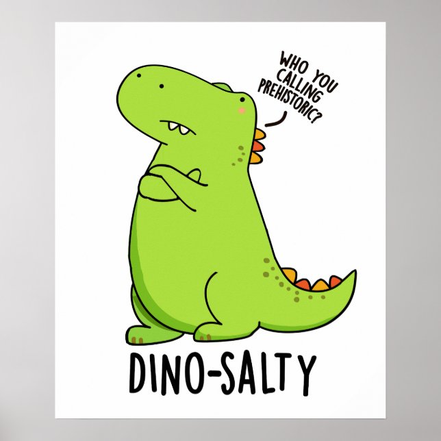 Poster Pun Dino-salé Dinosaure Dinosaure Dinosaure (Devant)