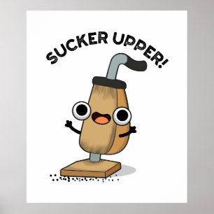 Poster Pun nettoyant aspirateur suave Upper Funny