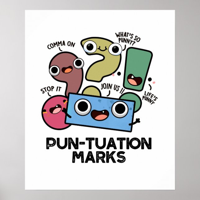 Poster Pun-tuation Marks Funny Pun de ponctuation (Devant)