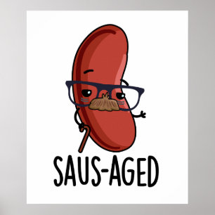 Poster Puns à la saucisse vieux et drôle d'âge saus